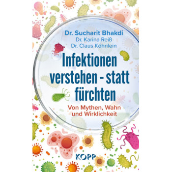 Infektionen verstehen - statt fürchten